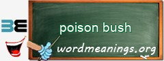 WordMeaning blackboard for poison bush